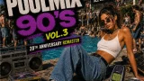 The Real Poolmix 90’s Vol. 3 (20th Anniversary Remaster) by DJ Pool