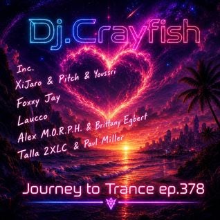 Dj.Crayfish – Journey to Trance ep.378