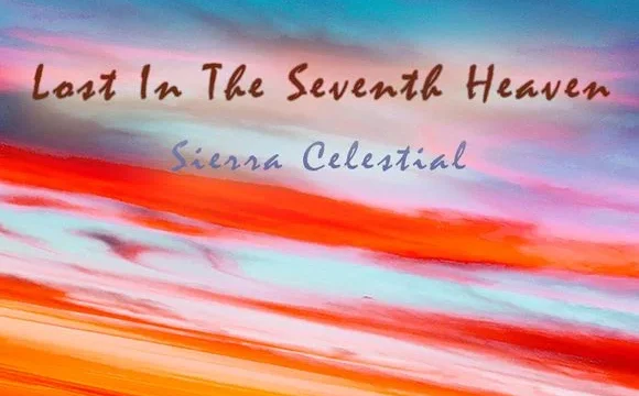 Lost In The Seventh Heaven – Sierra Celestial @Trance21Radio – C0SM1C-4LPH4