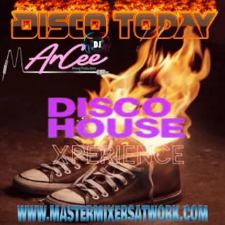 ArCee – Disco Today 412 (Disco House Xperience Pt4)