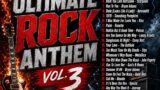 The Ultimate Rock Anthem Vol.3 – Mixed By: Federico Ramones