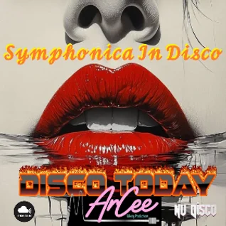 ArCee – Disco Today 417 (Symphonica In Disco)