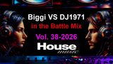 DJ1971 vs Biggi In the Battle Mix Vol.38 House Mix