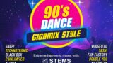 90’s Dance (Gigamix Style) Mixed by Richard TM