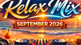 DJ Swa presents the Relax Mix September 2026
