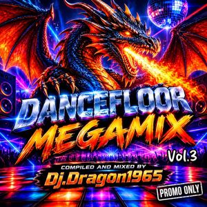 Dancefloor Megamix Vol.3 by Dj.Dragon1965