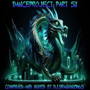 Danceproject part 51 by Dj.Dragon1965