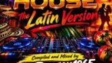 Tech House The Latin Version by Dj.Dragon1965