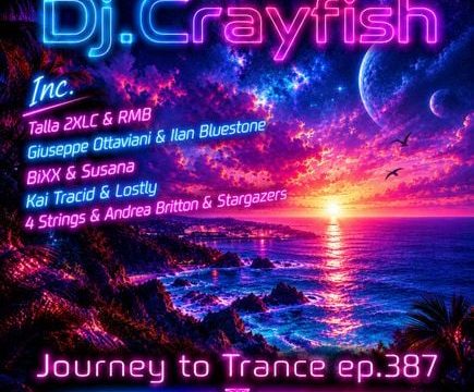 Dj.Crayfish – Journey to Trance ep.387