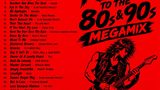 Rock To The 80s & 90s Megamix – Mixed By Federico Ramones
