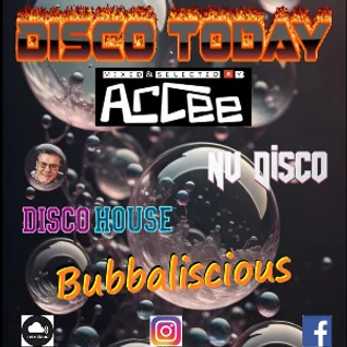 ArCee – Disco Today 418 (Bubbaliscious)