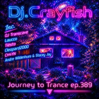 Dj.Crayfish – Journey to Trance ep.389