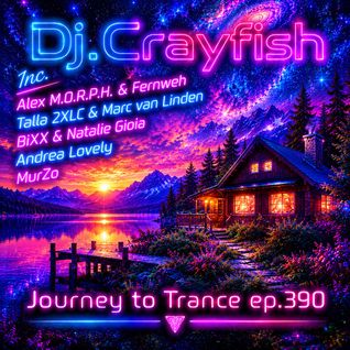Dj.Crayfish – Journey to Trance ep.390