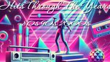 Hits Through The Years – 80s 90s 00s – Dj Roy