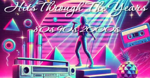 Hits Through The Years – 80s 90s 00s – Dj Roy