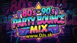 NONSTOP 80’s – 90’s BOUNCE PARTY – DJ J PAUL