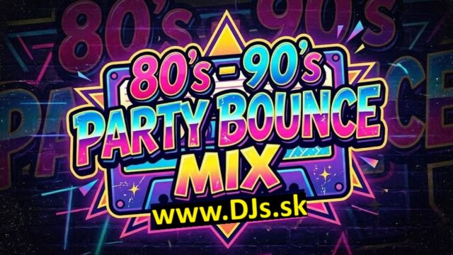 NONSTOP 80’s – 90’s BOUNCE PARTY – DJ J PAUL