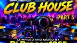 Classic Club House Edition part 5 by Dj.Dragon1965