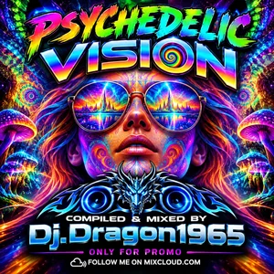 Psychedelic Vision by Dj.Dragon1965