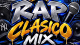 Rap Clasico Mix By PawerDj Productions