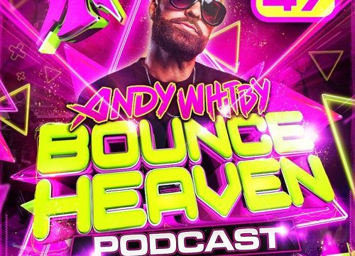 Bounce Heaven 47 mixed by Andy Whitby