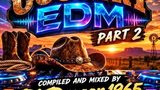 Country EDM part 2 by Dj.Dragon1965