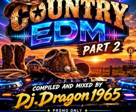 Country EDM part 2 by Dj.Dragon1965