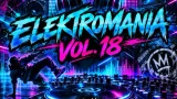 Elektromania Vol. 18 – Mixed by Cj Project