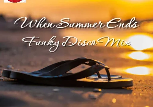 When Summer Ends 2026 – Funky Disco Mix – DJ Roy